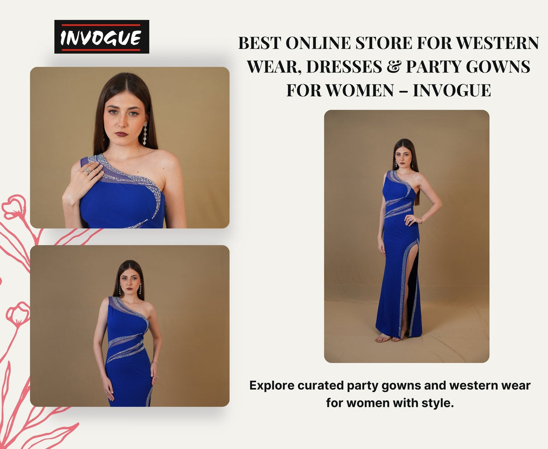 Best Online Store for Western Wear, Dresses & Party Gowns for Women – Invogue