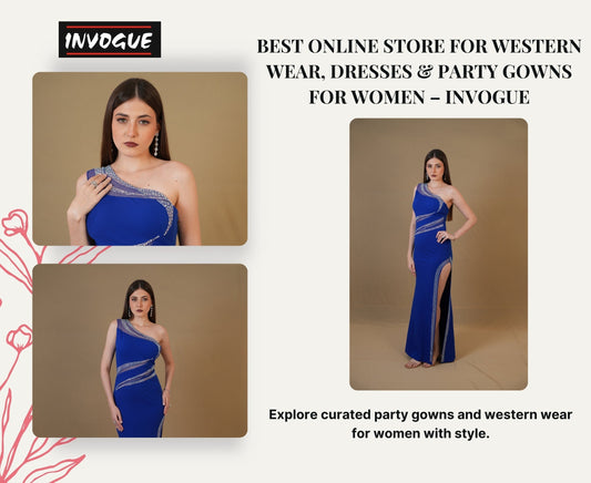 Best Online Store for Western Wear, Dresses & Party Gowns for Women – Invogue