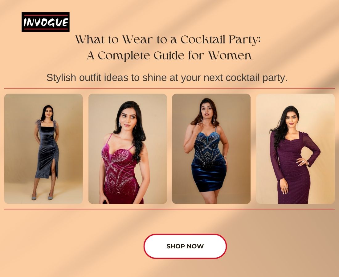 What to Wear to a Cocktail Party: A Complete Guide for Women